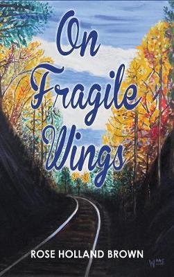 On Fragile Wings (Hardback)