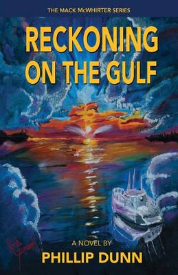 Reckoning on the Gulf - Mack McWhirter 1 (Paperback)