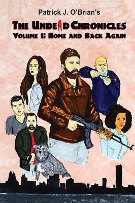 Home and Back Again - Undead Chronicles Volume 1 (Paperback)
