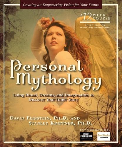 Personal Mythology: Using Ritual, Dreams and Imagination to Discover Your Inner Story (Paperback)