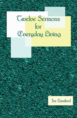 Twelve Sermons for Everyday Living (Paperback)