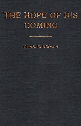 The Hope of His Coming (Hardback)