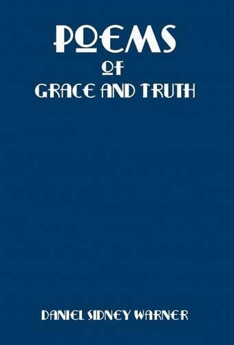 Poems of Grace and Truth (Hardback)