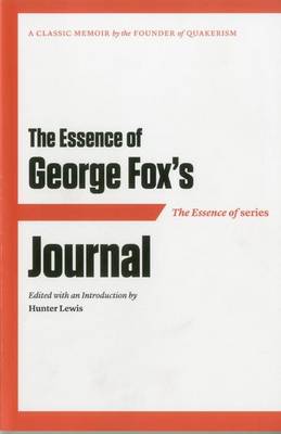 The Essence of ... George Fox's Journal (Paperback)