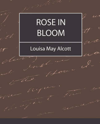 Rose in Bloom - Louisa May Alcott (Paperback)