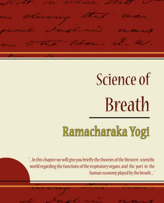 Science of Breath - Ramacharaka Yogi (Paperback)