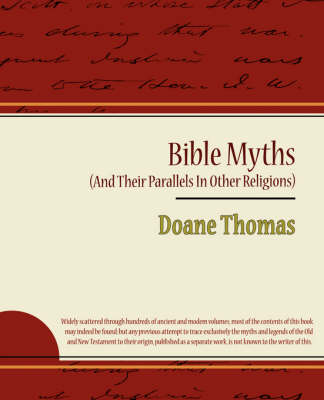 Bible Myths (and Their Parallels in Other Religions) (Paperback)