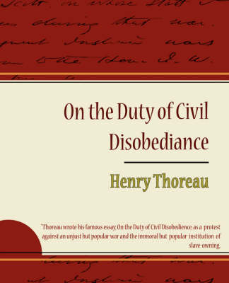 On the Duty of Civil Disobediance - Henry Thoreau (Paperback)