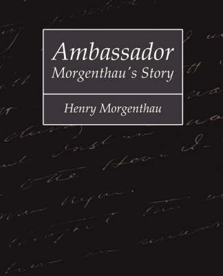 Ambassador Morgenthau's Story - Henry Morgenthau (Paperback)