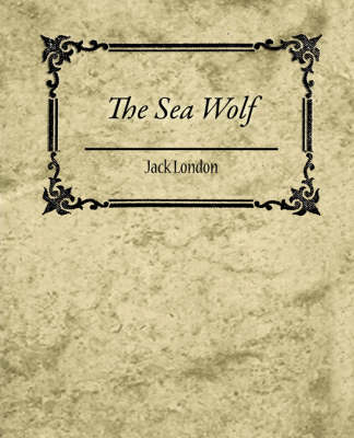 The Sea Wolf - Jack London (Paperback)