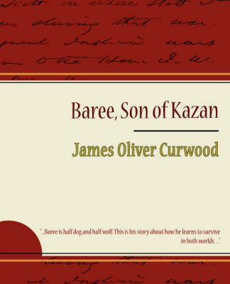 Baree Son of Kazan (Paperback)