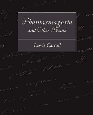 Phantasmagoria and Other Poems (Paperback)