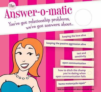 Answer-O-Matic: You've Got Relationship Problems, We've Got Answers (Board book)