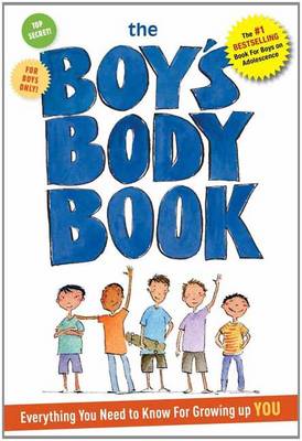 Boy's Body Book: Everything You Need to Know for Growing Up You (Paperback)