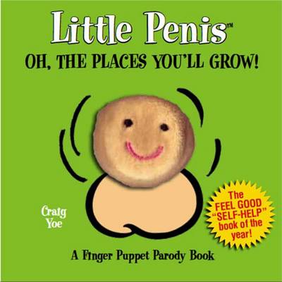 Little Penis: Oh the Places You'll Grow (Board book)