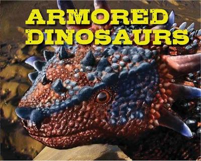 Armored Dinosaurs - Discovering (Hardback)