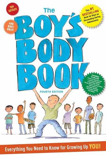 The Boy's Body Book: Fourth Edition: Everything You Need to Know for Growing Up YOU! (Paperback)