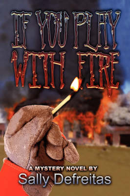 If You Play with Fire (Paperback)