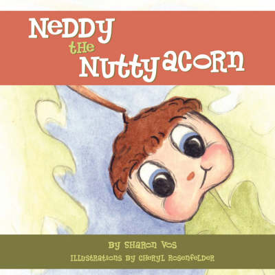 Neddy the Nutty Acorn (Paperback)