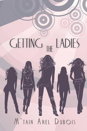 Getting the Ladies (Paperback)