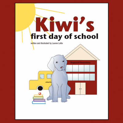 Kiwi's First Day of School (Paperback)