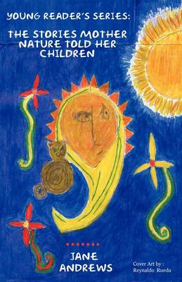 Young Reader's Series: The Stories Mother Nature Told Her Children (Paperback)