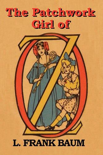 The Patchwork Girl of Oz (Paperback)
