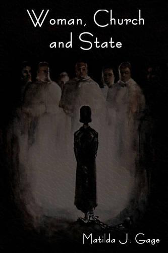 Woman, Church and State (Paperback)