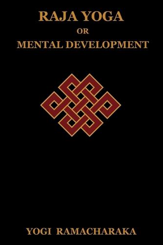 Raja Yoga or Mental Development (Paperback)