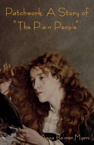 Patchwork: A Story of the Plain People (Paperback)