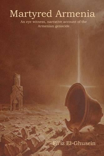 Martyred Armenia (Paperback)