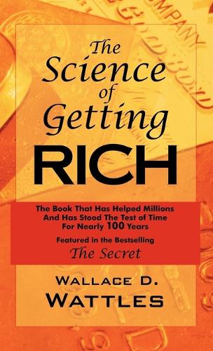 The Science of Getting Rich: As Featured in the Best-Selling'secret' by Rhonda Byrne (Hardback)