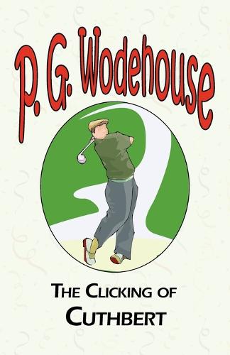 The Clicking of Cuthbert (Paperback)