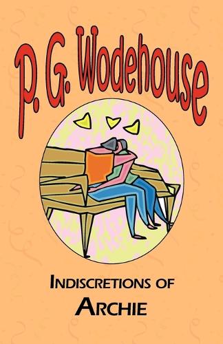 Indiscretions of Archie - Manor Wodehouse Collection (Paperback)