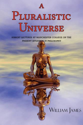 A Pluralistic Universe (Paperback)