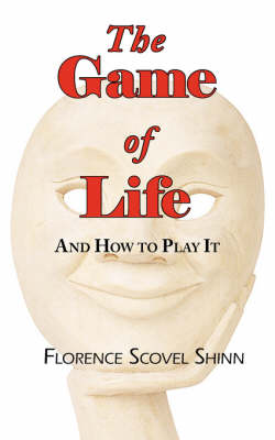 The Game of Life and How To Play It - 9781605069258