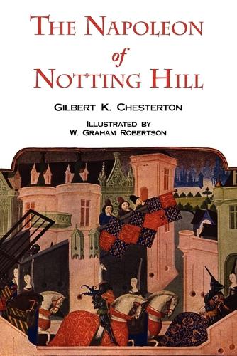 The Napoleon of Notting Hill with Original Illustrations from the First Edition (Paperback)