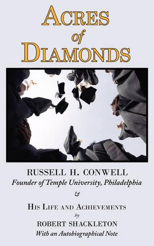Acres of Diamonds: The Russell Conwell (Founder of Temple University) Story (Paperback)