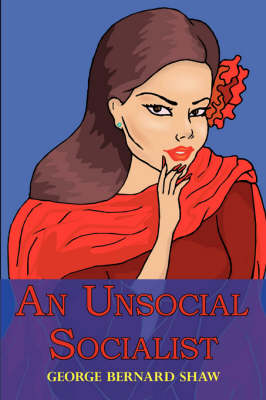 An Unsocial Socialist (Paperback)