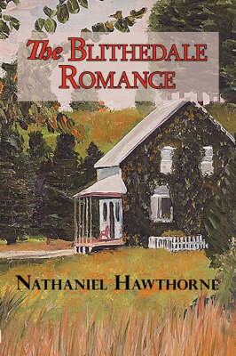 The Blithedale Romance (Paperback)