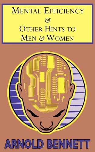 Mental Efficiency & Other Hints to Men & Women (Paperback)