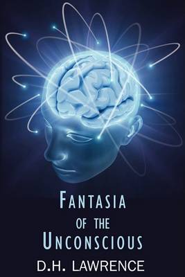 Fantasia of the Unconscious (Paperback)