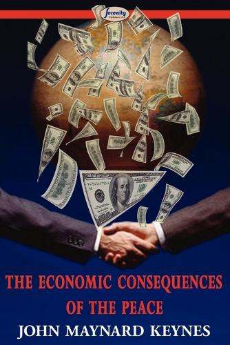 The Economic Consequences of the Peace (Paperback)