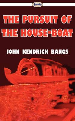 The Pursuit of the House-Boat (Paperback)