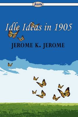 Idle Ideas in 1905 (Paperback)