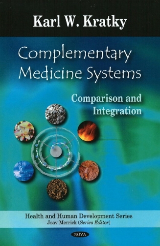 Complementary Medicine Systems: Comparison & Integration (Hardback)