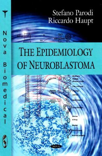 Epidemiology of Neuroblastoma (Hardback)