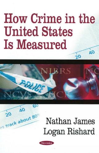 How Crime in the United States Is Measured (Paperback)