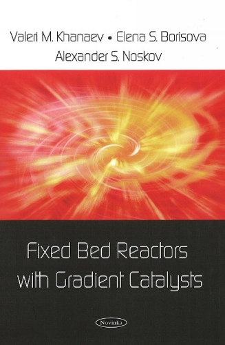 Fixed Bed Reactors with Gradient Catalysts (Paperback)