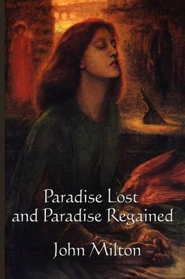 Paradise Lost and Paradise Regained (Paperback)